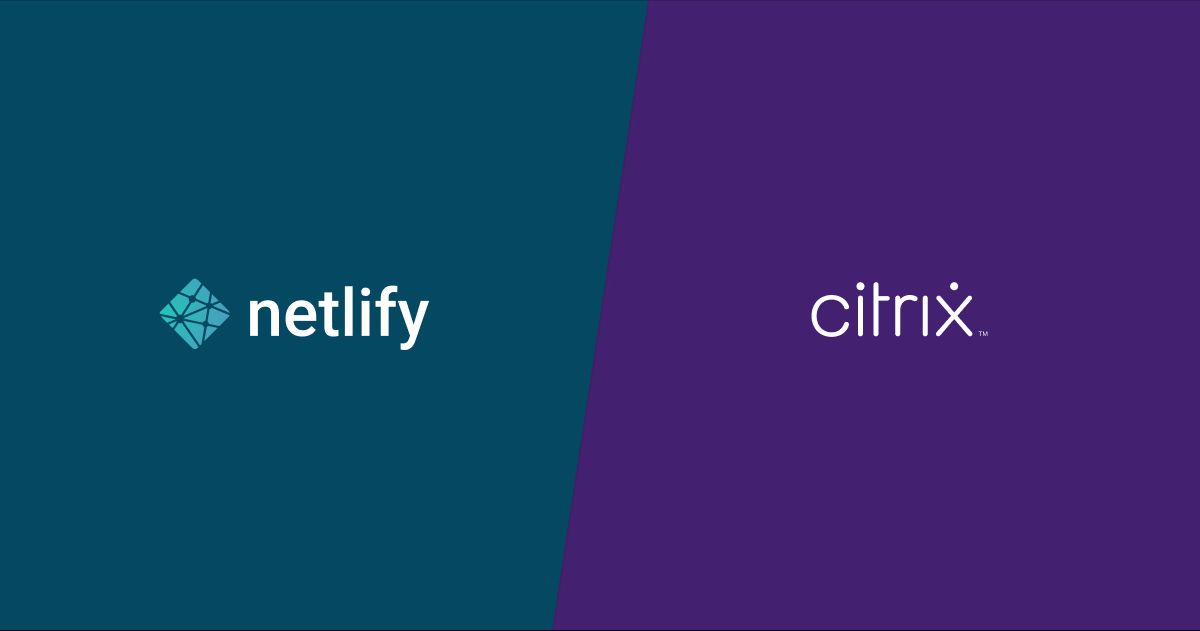 Netlify and Citrix