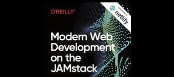 O'Reilly book cover with the title Modern Web Development on the Jamstack
