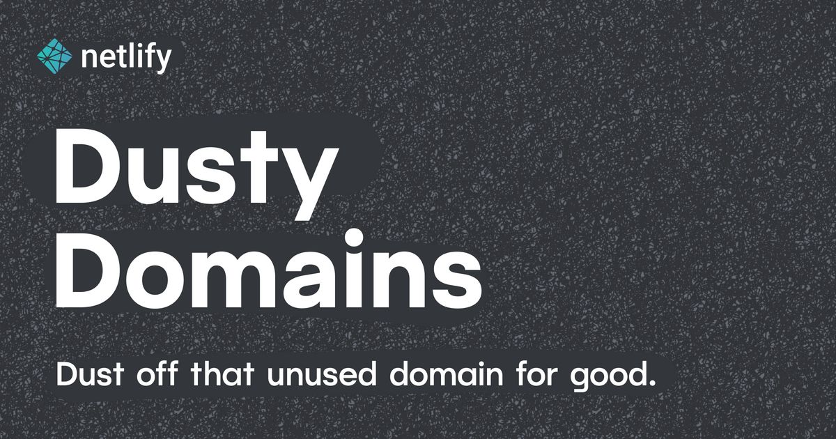Dusty Domains, dust off that unused domain for good