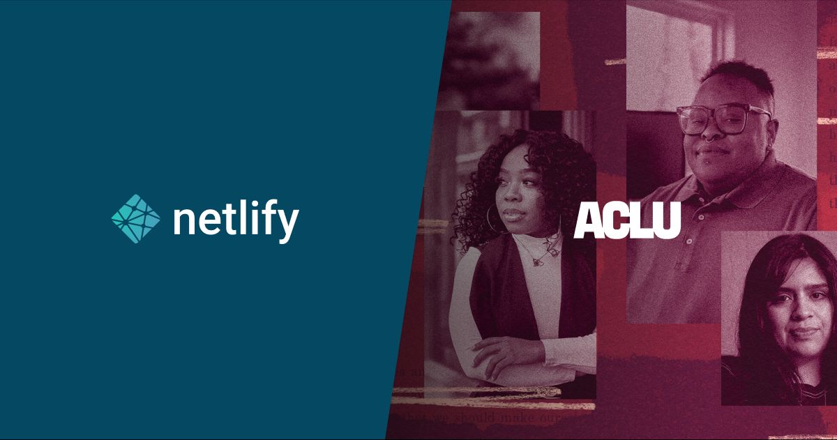 Netlify and American Civil Liberties Union