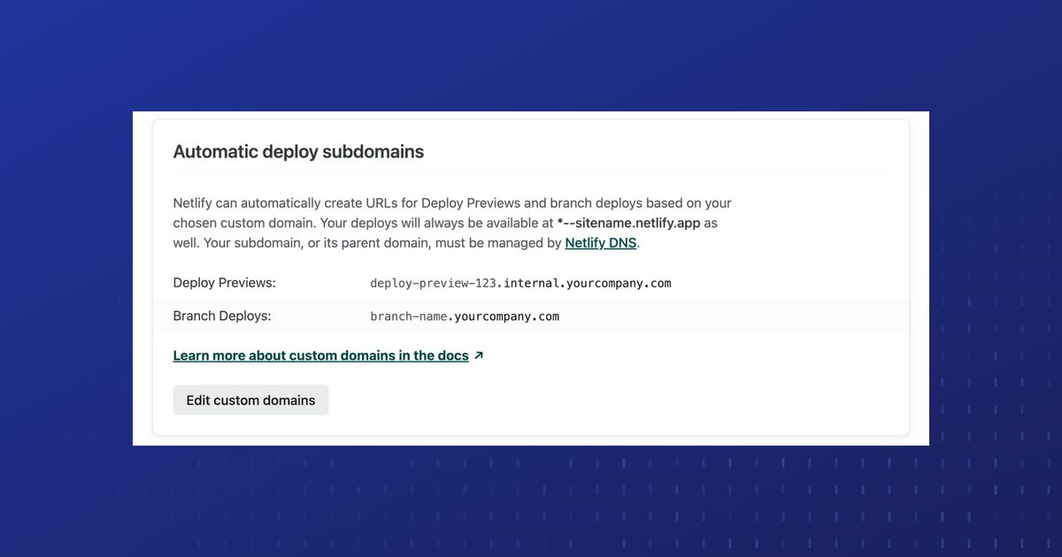 Deploy Previews and branch deploys are each set to use a custom subdomain