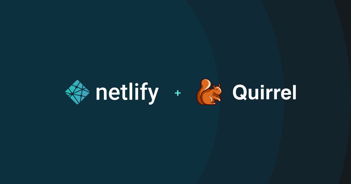 Quirrel Joins Netlify And Scheduled Functions Launches In Beta