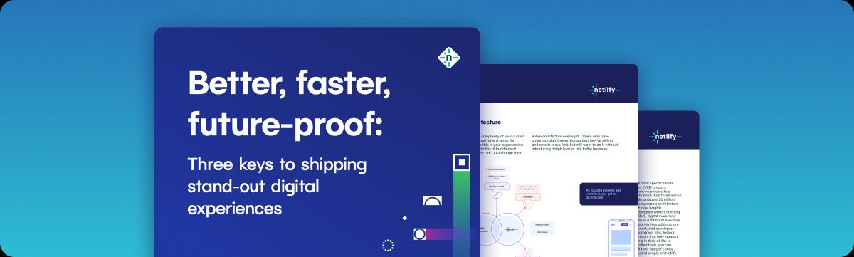 Three keys to shipping stand-out web experiences