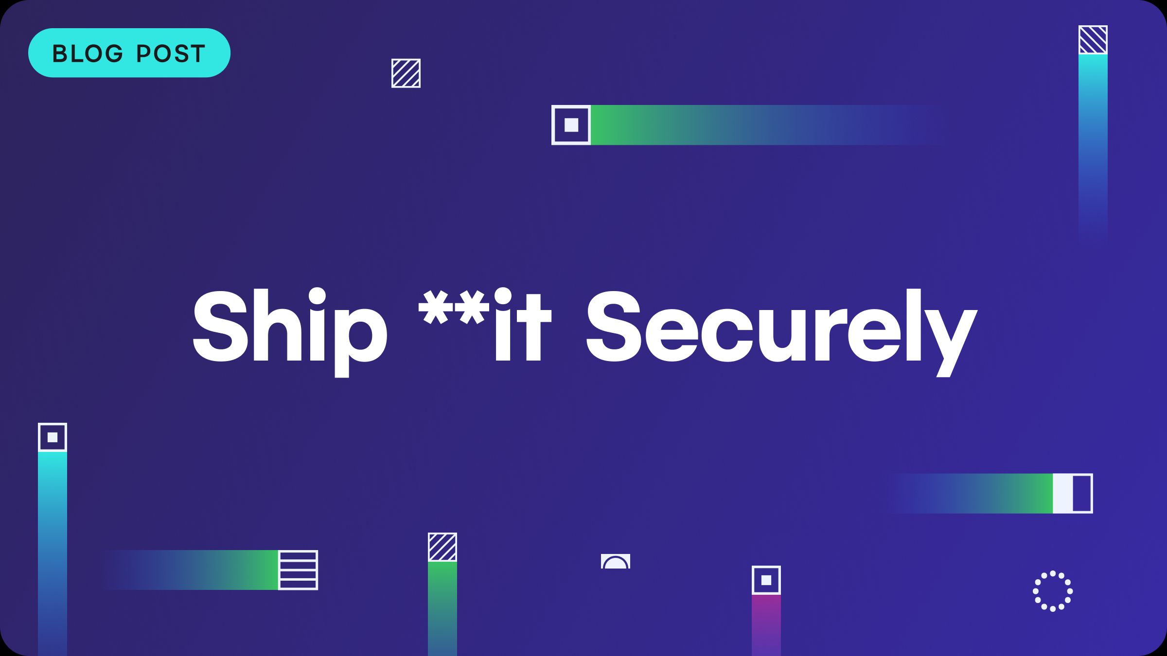 Ship it securely